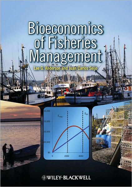 Cover for Lee G. Anderson · Bioeconomics of Fisheries Management (Hardcover Book) (2010)