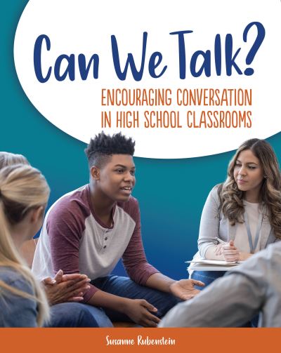 Can We Talk? - Susanne Rubenstein - Books - National Council of Teachers of English  - 9780814104323 - December 20, 2022