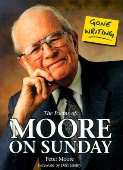 Cover for Peter Moore · Gone Writing: The Poems of Moore on Sunday (Innbunden bok) (1999)