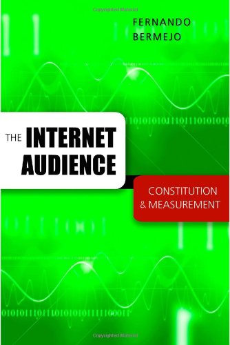 Cover for Fernando Bermejo · The Internet Audience: Constitution and Measurement - Digital Formations (Paperback Book) (2007)