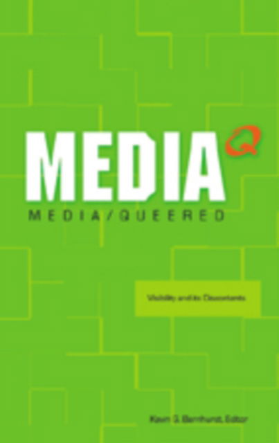 Cover for Media Queered: Visibility and Its Discontents (Paperback Book) [2nd edition] (2007)