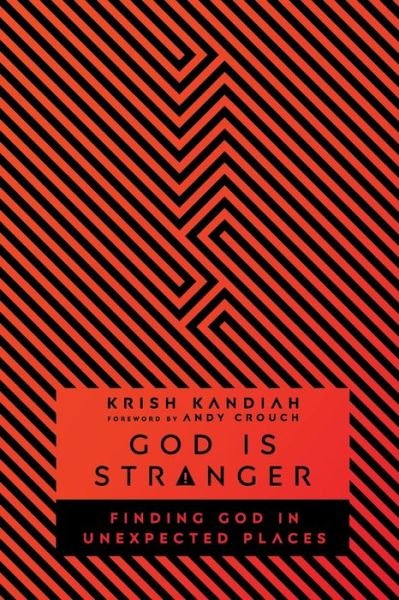 Cover for Krish Kandiah · God Is Stranger : Finding God in Unexpected Places (Paperback Bog) (2017)