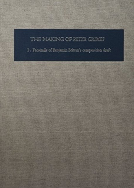 Cover for Paul Banks · The Making of Peter Grimes [2 volume set]: The Facsimile of Britten's Composition Draft [Two-volume set] (Hardcover Book) (1996)