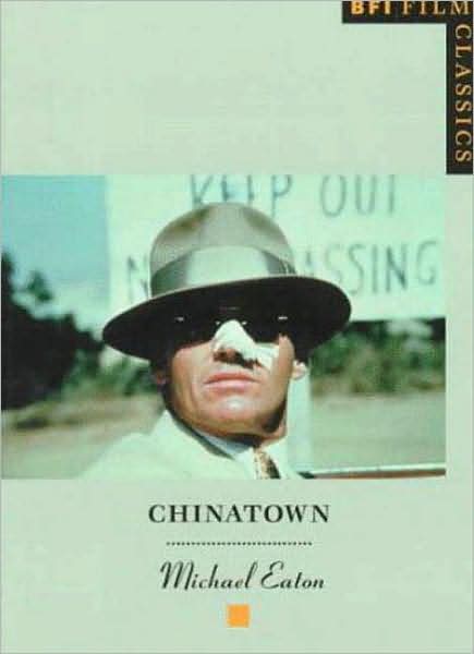 Cover for Michael Eaton · Chinatown - BFI Film Classics (Paperback Book) [1997 edition] (1997)