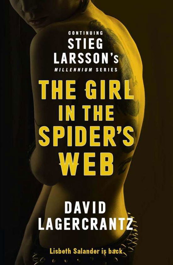 The Girl in the Spider's Web: Continuing Stieg Larsson's Millennium Series - Millennium Series - David Lagercrantz - Books - Quercus Publishing - 9780857055323 - April 7, 2016