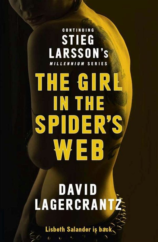 Cover for David Lagercrantz · The Girl in the Spider's Web: Continuing Stieg Larsson's Millennium Series - Millennium Series (Paperback Book) (2016)