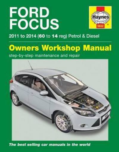 Cover for Mark Storey · Ford Focus Petrol &amp; Diesel (11 - 14) Haynes Repair Manual (Paperback Bog) (2014)
