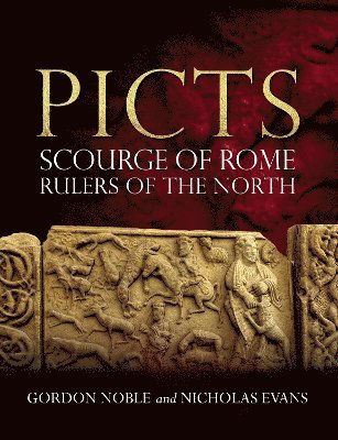 Picts: Scourge of Rome, Rulers of the North - Gordon Noble - Książki - John Donald Publishers Ltd - 9780859767323 - 24 kwietnia 2025