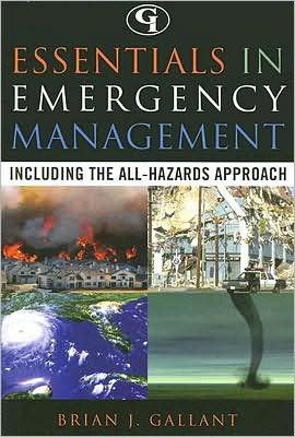 Cover for Brian J. Gallant · Essentials in Emergency Management: Including the All-Hazards Approach (Paperback Book) (2008)