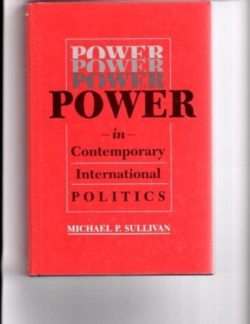 Cover for Sullivan · Power Contemp Inter Politics (Hardcover Book) (1990)