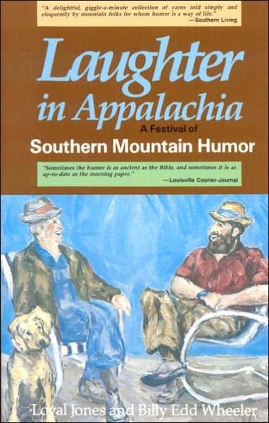 Cover for Billy Edd Wheeler · Laughter in Appalachia: a Festival of Southern Mountain Humor (Paperback Book) [First edition] (2005)