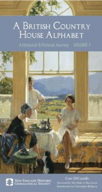 Cover for Curt DiCamillo · A British Country House Alphabet: A Historical and Pictorial Journey (Hardcover Book) (2024)