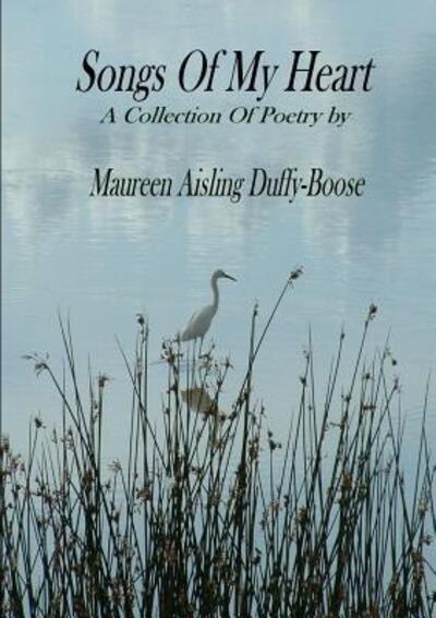 Cover for Maureen Aisling Duffy-Boose · Songs Of My Heart (Paperback Book) (2013)