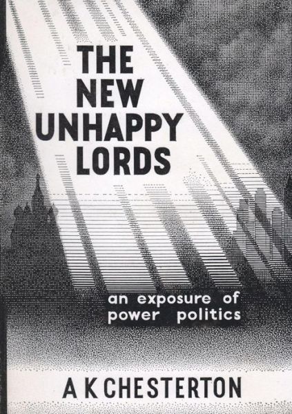 Cover for A.k. Chesterton · The New Unhappy Lords (Taschenbuch) [5th Revised edition] (2013)