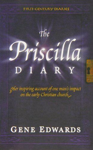 Cover for Gene Edwards · The Priscilla Diary (First-century Diaries (Seedsowers)) (Paperback Book) (2005)
