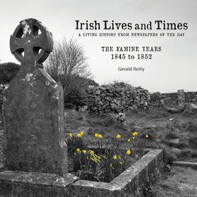 Cover for Gerald Reilly · Irish Lives and Times (Taschenbuch) (2015)