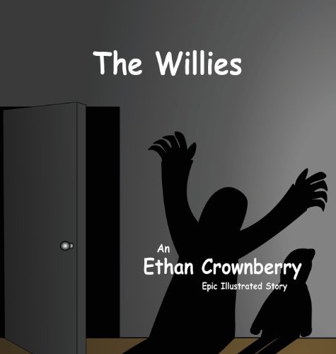 Cover for Ethan Crownberry · The Willies (Gebundenes Buch) (2013)