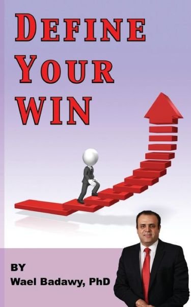 Cover for Wael Badawy · Define Your WIN (Paperback Book) (2016)