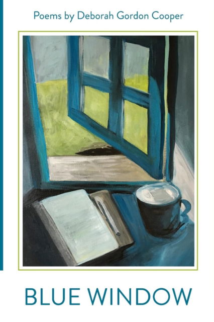 Cover for Deborah Gordon Cooper · Blue Window (Paperback Book) (2017)