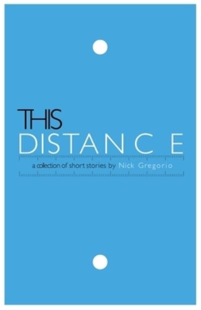 Cover for Nick Gregorio · This Distance (Paperback Book) (2018)