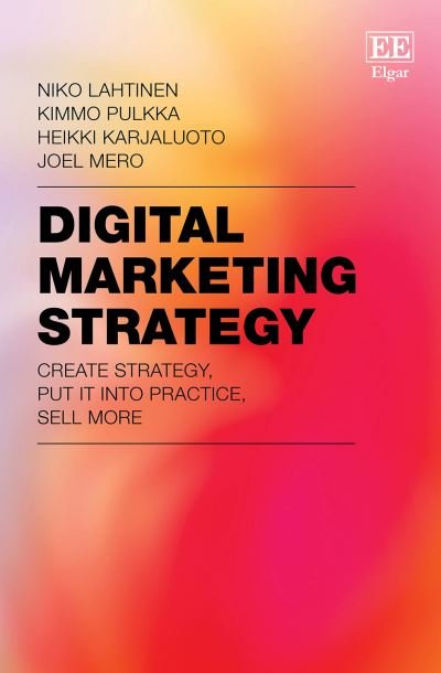Cover for Niko Lahtinen · Digital Marketing Strategy: Create Strategy, Put It Into Practice, Sell More (Pocketbok) (2023)
