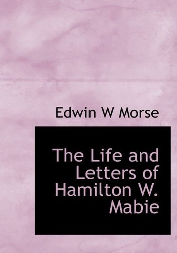Cover for Morse · The Life and Letters of Hamilton W. Mabie (Paperback Book) (2009)