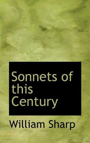 Cover for William Sharp · Sonnets of This Century (Paperback Book) (2009)