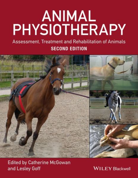 Cover for C McGowan · Animal Physiotherapy: Assessment, Treatment and Rehabilitation of Animals (Paperback Book) (2016)