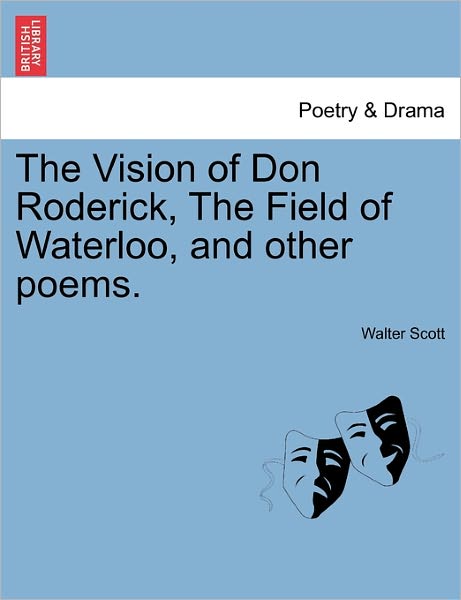 Cover for Walter Scott · The Vision of Don Roderick, the Field of Waterloo, and Other Poems. (Taschenbuch) (2011)