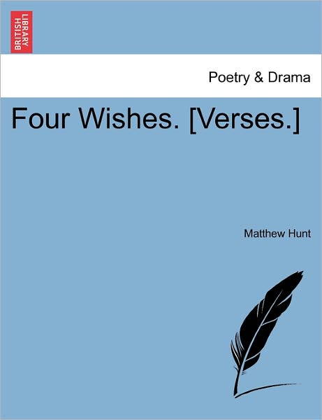 Cover for Matthew Hunt · Four Wishes. [verses.] (Taschenbuch) (2011)