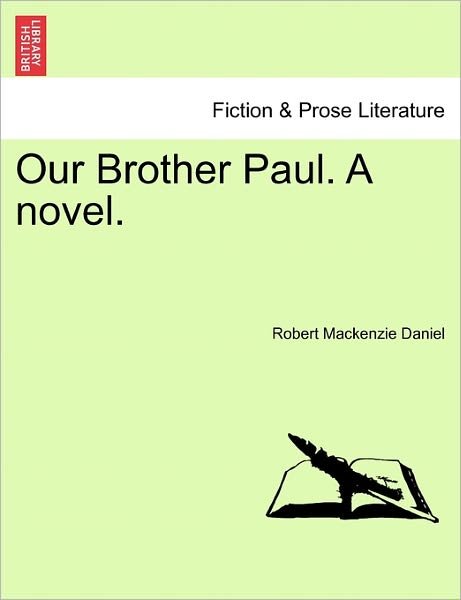 Cover for Robert Mackenzie Daniel · Our Brother Paul. a Novel. (Taschenbuch) (2011)