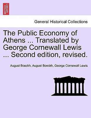 Cover for August Boeckh · The Public Economy of Athens ... Translated by George Cornewall Lewis ... Second Edition, Revised. (Paperback Book) (2011)