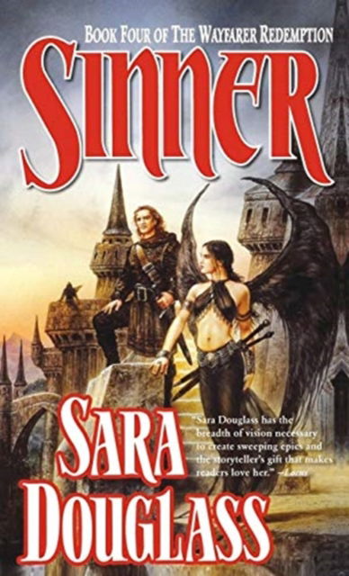 Cover for Sara Douglass · Sinner: Book Four of the Wayfarer Redemption - Wayfarer Redemption (Paperback Book) (2005)