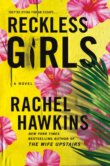 Cover for Rachel Hawkins · Reckless Girls: A Novel (Paperback Bog) (2022)