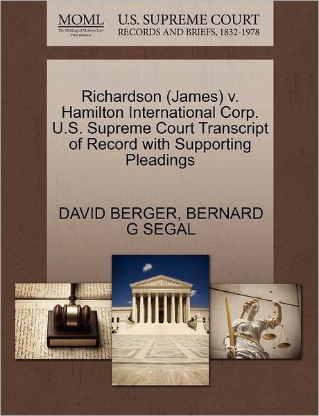 Cover for David Berger · Richardson (James) V. Hamilton International Corp. U.s. Supreme Court Transcript of Record with Supporting Pleadings (Paperback Book) (2011)