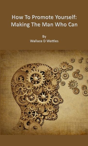 Cover for Wallace Wattles · How to Promote Yourself Pocketbook (Buch) (2013)