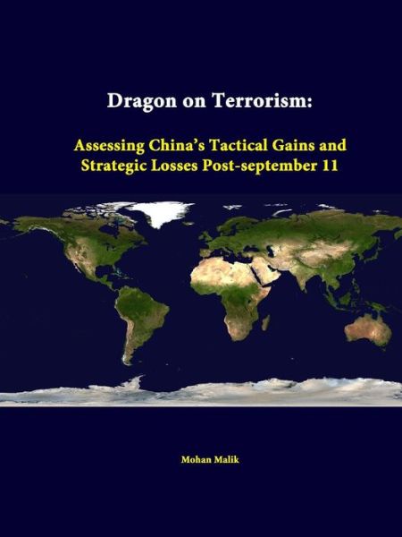 Cover for Mohan Malik · Dragon on Terrorism: Assessing China's Tactical Gains and Strategic Losses Post-september 11 (Paperback Book) (2014)