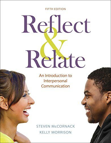 Cover for Steven McCornack · Reflect &amp; Relate An Introduction to Interpersonal Communication (Paperback Book) (2018)