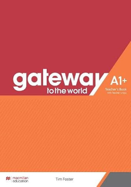 Cover for David Spencer · Gateway to the World A1+ Teacher's Book with Teacher's App (Book)