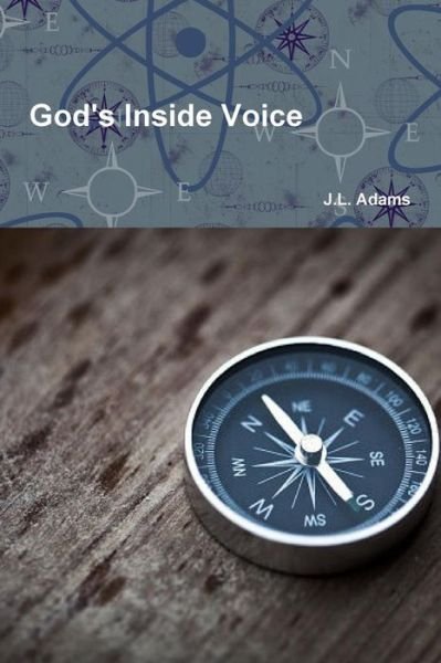 Cover for J L Adams · God's Inside Voice (Paperback Book) (2018)