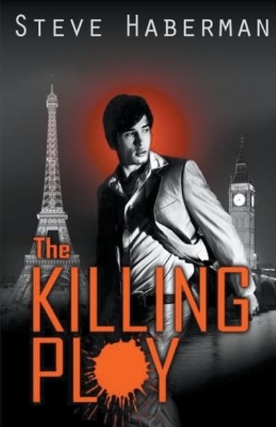 The Killing Ploy - Steve Haberman - Books - Draft2digital - 9781393529323 - February 3, 2018