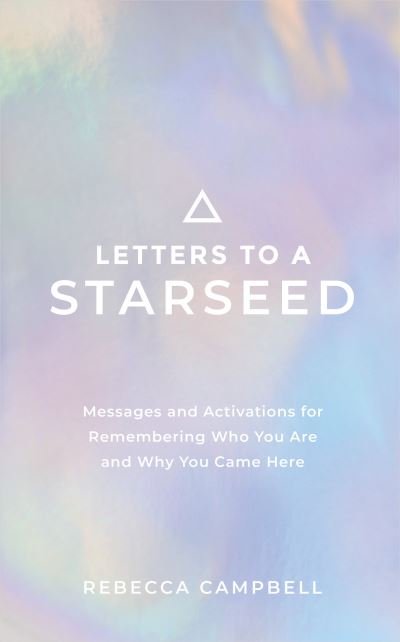 Cover for Rebecca Campbell · Letters to a Starseed (Paperback Book) (2021)