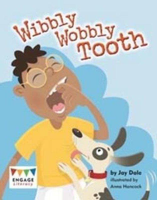Cover for Jay Dale · Wibbly Wobbly Tooth - Engage Literacy: Engage Literacy Turquoise (Paperback Book) (2013)
