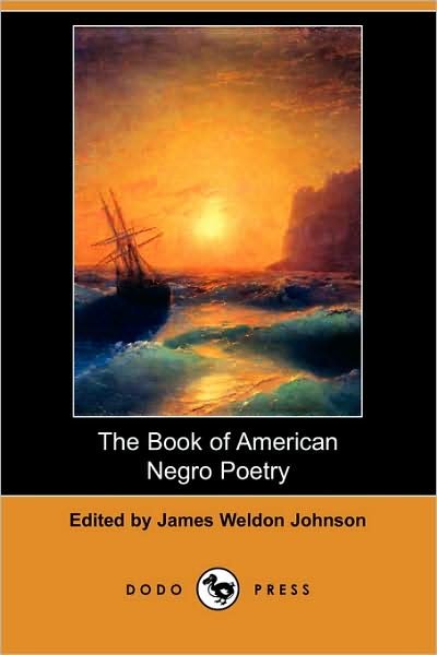 Cover for James Weldon Johnson · The Book of American Negro Poetry (Dodo Press) (Paperback Book) (2008)