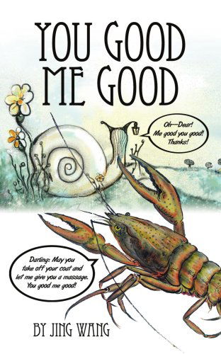 Cover for Jing Wang · You Good Me Good (Paperback Book) (2007)