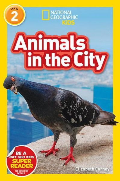 Cover for Elizabeth Carney · National Geographic Readers: Animals in the City (L2) - Readers (Hardcover Book) (2019)