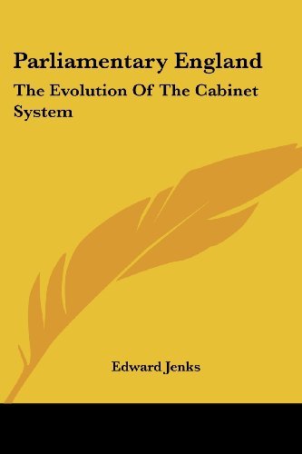 Cover for Edward Jenks · Parliamentary England: the Evolution of the Cabinet System (Paperback Book) (2007)
