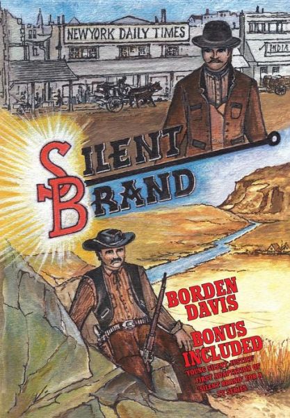 Cover for Borden Davis · Silent Brand (Hardcover Book) (2009)