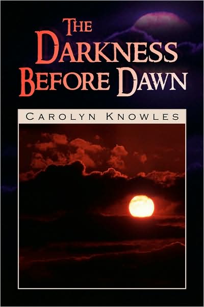 Cover for Carolyn Christy · The Darkness Before Dawn (Pocketbok) (2009)
