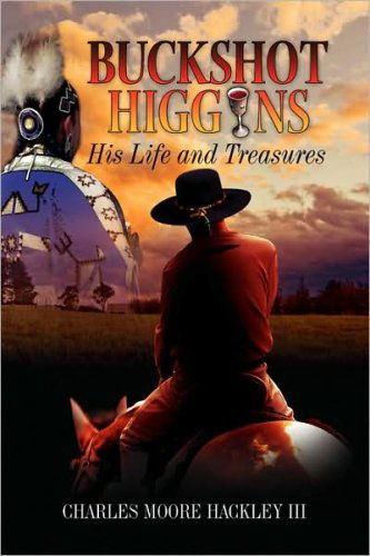 Cover for Charles Moore III Hackley · Buckshot Higgins (Hardcover Book) (2008)